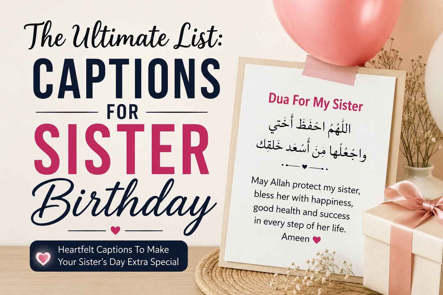 The Ultimate List: Captions for Sister Birthday