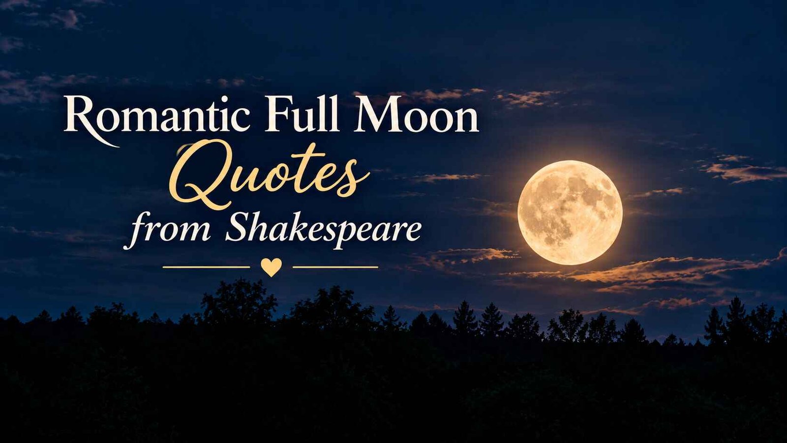 Romantic Full Moon Quotes from Shakespeare